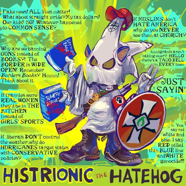 klan apparent hood
nothing new here
Keywords: racism,misogyny,transphobia,the usual